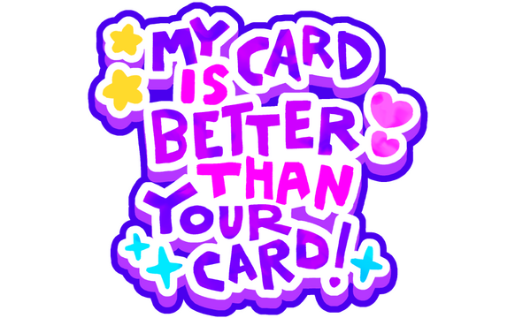 My Card Is Better Than Your Card! logo