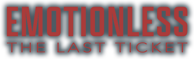 EMOTIONLESS: The Last Ticket - логотип игры