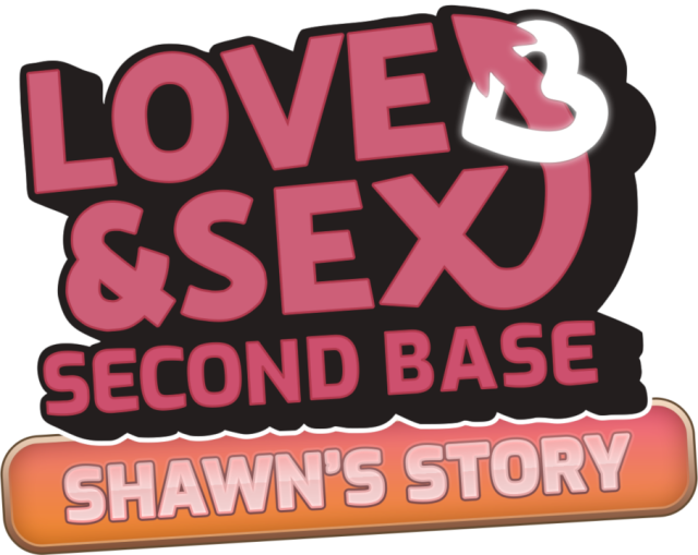 Love and Sex: Second Base - Shawn's story logo
