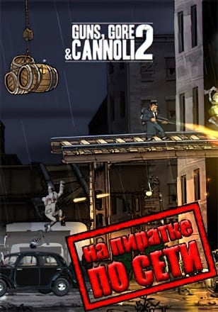 Guns Gore and Cannoli 2 по сети - скачать торрент бесплатно на ПК