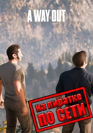 A Way Out по сети - скачать торрент бесплатно на ПК