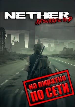 Nether: Resurrected по сети - скачать торрент бесплатно на ПК
