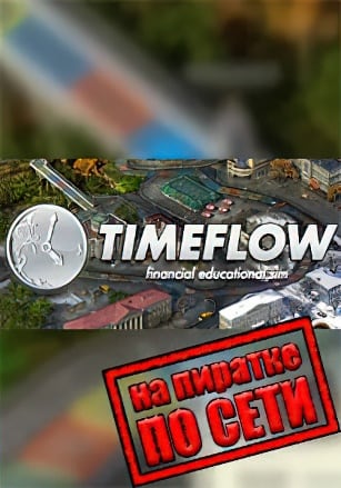 Timeflow Time and Money Sim по сети - скачать торрент бесплатно на ПК