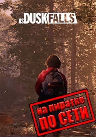 As Dusk Falls по сети - скачать торрент бесплатно на ПК