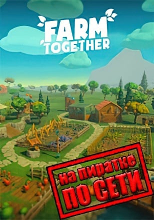 Farm Together по сети - скачать торрент бесплатно на ПК