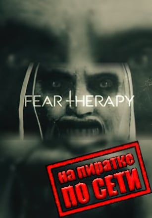 Fear Therapy по сети - скачать торрент бесплатно на ПК