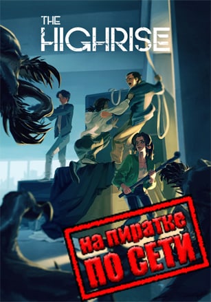 The Highrise по сети - скачать торрент бесплатно на ПК