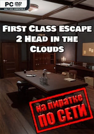 First Class Escape 2 Head in the Clouds по сети - скачать торрент бесплатно на ПК