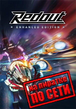 Redout: Enhanced Edition по сети - скачать торрент бесплатно на ПК