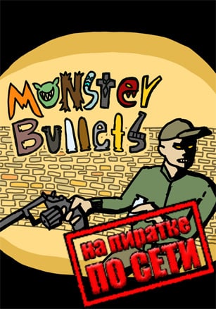 Monster Bullets по сети - скачать торрент бесплатно на ПК