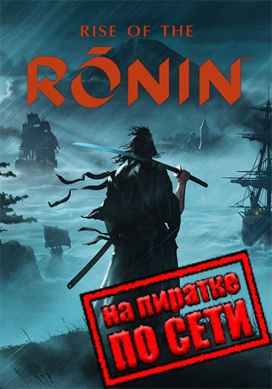 Rise of the Ronin по сети - скачать торрент бесплатно на ПК