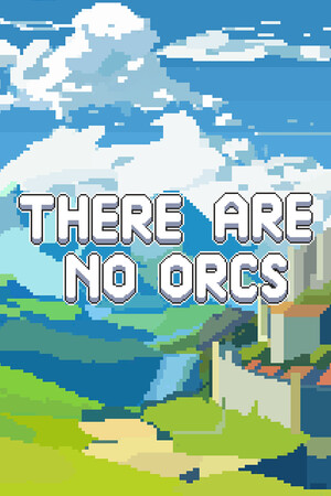 There Are No Orcs - скачать торрент бесплатно на ПК