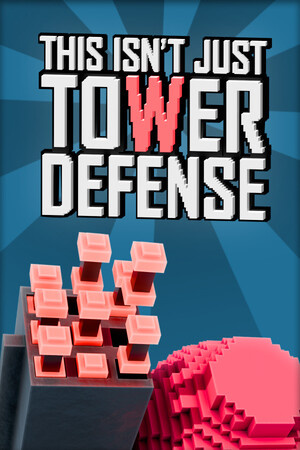 This Isn't Just Tower Defense - скачать торрент бесплатно на ПК