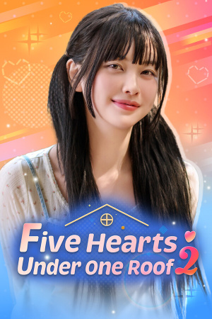 Five Hearts Under One Roof season 2 - скачать торрент бесплатно на ПК