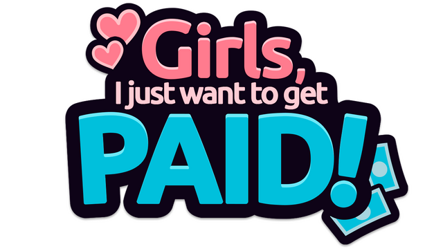 Girls, I just want to get paid! - логотип игры
