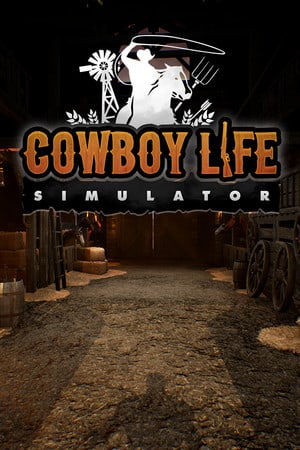 Cowboy Life Simulator - скачать торрент бесплатно на ПК
