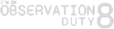 I'm on Observation Duty 8 - логотип игры