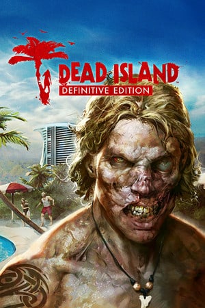 Dead Island Definitive Edition - скачать торрент бесплатно на ПК