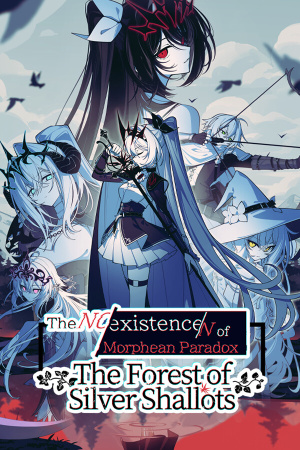 The NOexistenceN of Morphean Paradox : The Forest of Silver Shallots - скачать торрент бесплатно на ПК