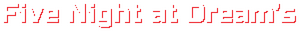 Five Nights at Dream's - логотип игры