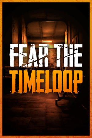 Fear The Timeloop - скачать торрент бесплатно на ПК
