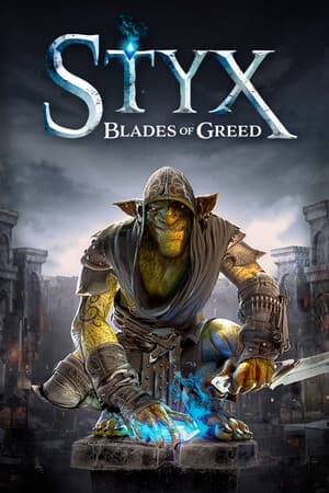 Styx: Blades of Greed - скачать торрент бесплатно на ПК
