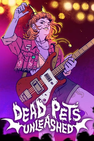 Dead Pets: A Punk Rock Slice of Life Sim - скачать торрент бесплатно на ПК
