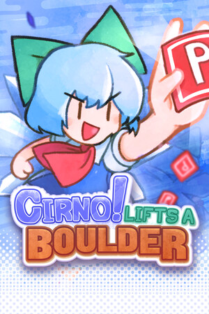 Cirno! Lifts a Boulder - скачать торрент бесплатно на ПК
