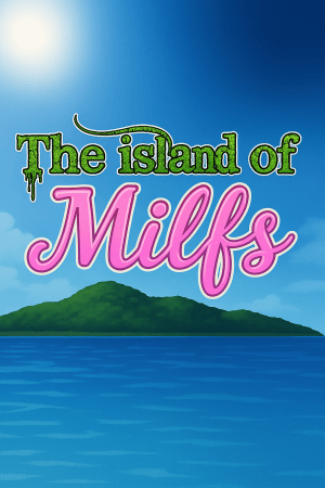 The Island of Milfs - скачать торрент бесплатно на ПК