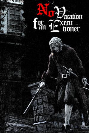 No Vacation for an Executioner - скачать торрент бесплатно на ПК
