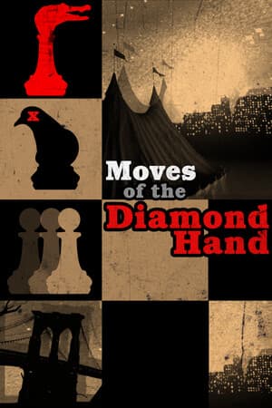 Moves Of The Diamond Hand - скачать торрент бесплатно на ПК