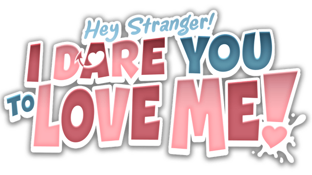 Hey Stranger! I Dare You to Love Me! - логотип игры
