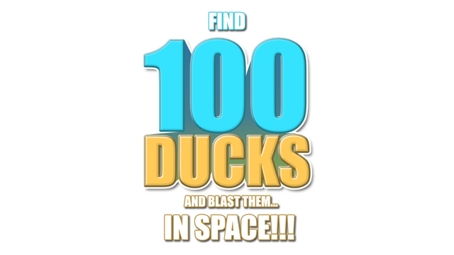 Find 100 Ducks and Blast Them...IN SPACE!!! - логотип игры
