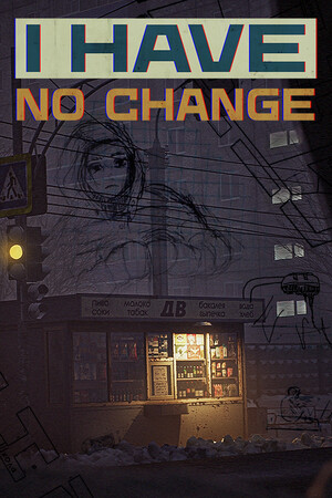 I Have No Change - скачать торрент бесплатно на ПК