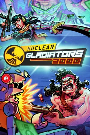 Nuclear Gladiators 3000 - скачать торрент бесплатно на ПК