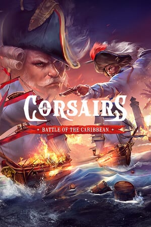 Corsairs - Battle of the Caribbean - скачать торрент бесплатно на ПК