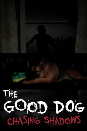The Good Dog: Chasing Shadows - скачать торрент бесплатно на ПК