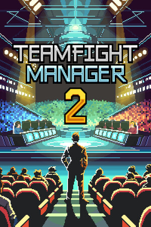 Teamfight Manager 2 - скачать торрент бесплатно на ПК