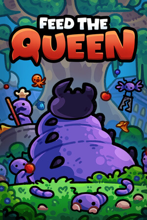 FEED THE QUEEN - скачать торрент бесплатно на ПК