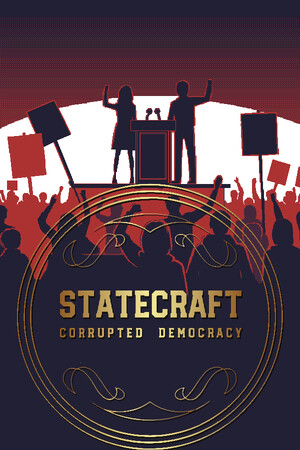 Statecraft: Corrupted Democracy - скачать торрент бесплатно на ПК