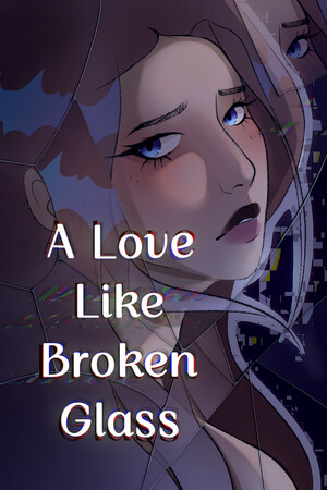A Love Like Broken Glass - скачать торрент бесплатно на ПК
