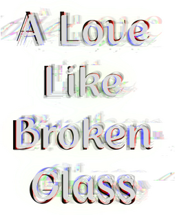 A Love Like Broken Glass - логотип игры