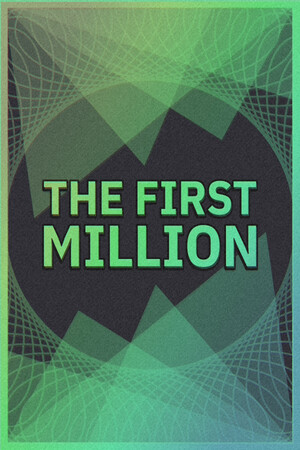 The First Million - скачать торрент бесплатно на ПК