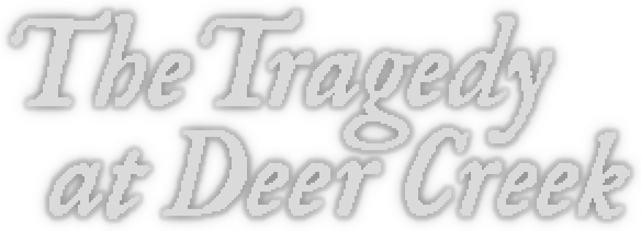The Tragedy at Deer Creek - логотип игры