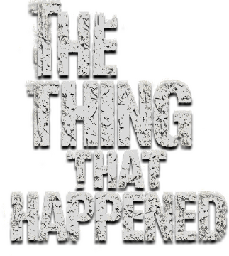 The Thing That Happened - логотип игры