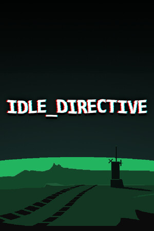 IDLE_DIRECTIVE - скачать торрент бесплатно на ПК
