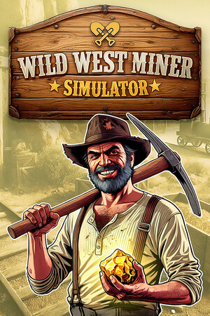 Wild West Miner Simulator - скачать торрент бесплатно на ПК