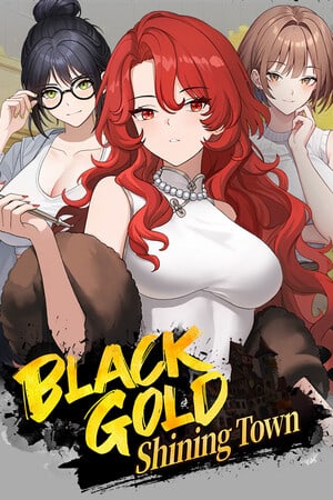 Black Gold - Shining Town - скачать торрент бесплатно на ПК