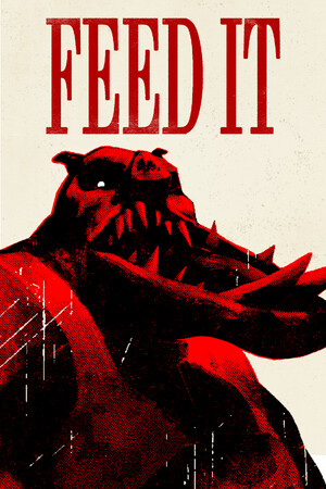 FEED IT - скачать торрент бесплатно на ПК