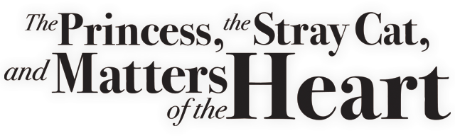 The Princess, the Stray Cat, and Matters of the Heart - логотип игры